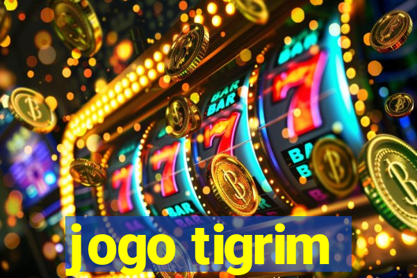 jogo tigrim